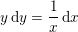 \small y\, \mathrm{d}y=\frac{1}{x}\, \mathrm{d}x
