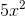 5x^2