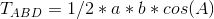 T_A_B_D= 1/2*a*b*cos(A)