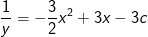 \frac{1}{y}=-\frac{3}{2}x^2+3x-3c