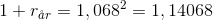 1+r_{\aa r}=1,068^2=1,14068