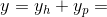 y=y_h+y_p=