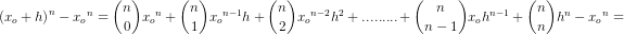 \! \! \! \! \! \! \! \! \! \! \! \! \! \! \! \! \! \! \! \! \! \! \! \! \! \! \! \! \! \! \! \! \! \! \! \! \! \! \! \! \! \! \! \! \! \! \! \! \! \! \! \! \! \! \! \! \! \! \! \! \! \! \! \! \! \! \! \! \! \! \! \! \! \! \left ( x_o+h \right )^n-{ x_o}^n=\binom{n}{0}{x_o}^n+\binom{n}{1}{x_o}^{n-1}h+\binom{n}{2}{x_o}^{n-2}h^2+.........+\binom{n}{n-1}{x_o}h^{n-1}+\binom{n}{n}h^{n}-{x_o}^n=