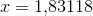 x=1{,}83118