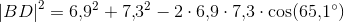 \left | BD \right |^2=6{,}9^2+7{,}3^2-2\cdot 6{,}9\cdot 7{,}3\cdot \cos(65{,}1^{\circ})