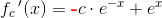 {f_c}{\, }'(x)={\color{Red} \textbf{-}}c\cdot e^{-x}+e^x