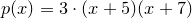 \small p(x)=3\cdot (x+5)(x+7)