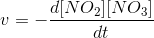 v=-\frac{d[NO_2][NO_3]}{dt}