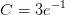 C=3e^{-1}