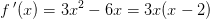 f{\, }'(x)=3x^2-6x=3x(x-2)