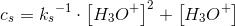 c_s={k_s}^{-1}\cdot \left [ H_3O^+ \right ]^2+\left [ H_3O^+ \right ]