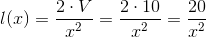 l(x)=\frac{2\cdot V}{x^2}=\frac{2\cdot 10}{x^2}=\frac{20}{x^2}
