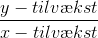 \frac{y-tilv\ae kst}{x-tilv\ae kst}