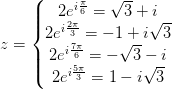 z=\left\{\begin{matrix} 2e^{i\frac{\pi }{6}}=\sqrt{3}+i\\ 2e^{i\frac{2\pi }{3}}=-1+i\sqrt{3} \\ 2e^{i\frac{7\pi }{6}}=-\sqrt{3}-i \\ 2e^{i\frac{5\pi }{3}}=1-i\sqrt{3} \end{matrix}\right.