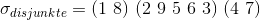 \sigma_{disjunkte} = (1 \ 8 ) \ (2 \ 9 \ 5 \ 6 \ 3 \) \ (4 \ 7)