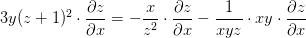 3y(z+1)^2\cdot \frac{\partial z}{\partial x}=-\frac{x}{z^2}\cdot \frac{\partial z}{\partial x}-\frac{1}{xyz}\cdot xy\cdot \frac{\partial z}{\partial x}