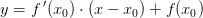y=f{\, }'(x_{0})\cdot (x-x_{0})+f(x_0)