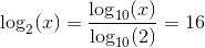 \log_2(x)=\frac{\log_{10}(x)}{\log_{10}(2)}=16