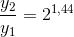 \frac{y_2}{y_1}=2^{1{,}44}
