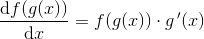\frac{\mathrm{d} f(g(x))}{\mathrm{d} x}=f(g(x))\cdot g{\, }'(x)