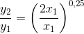 \frac{y_2}{y_1}=\left (\frac{2x_1}{x_1} \right )^{0,25}