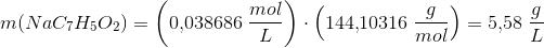 m(NaC_7H_5O_2) =\left (0{,}038686\; \frac{mol}{L} \right )\cdot \left ( 144{,}10316\;\frac{ g}{mol} \right )=5{,}58\; \frac{g}{L}