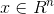 x \in R^n