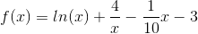 f(x) = ln(x)+\frac{4}{x}-\frac{1}{10}x-3