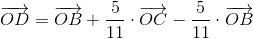 \overrightarrow{OD}=\overrightarrow{OB}+\frac{5}{11}\cdot \overrightarrow{OC} -\frac{5}{11}\cdot \overrightarrow{OB}