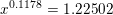 \small x^{0{.}1178}=1{.}22502