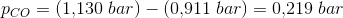 p_{CO}=\left ( 1{,}130\;bar \right )-\left (0{,}911\;bar \right )=0{,}219\;bar
