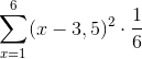 \sum_{x=1}^6(x-3,5)^2\cdot\frac{1}{6}