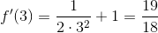 f'(3)=\frac{1}{2\cdot 3^2}+1 = \frac{19}{18}
