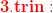 \mathbf{\color{Red} 3. trin:}