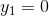 y_{1}=0