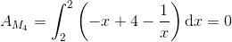 A_{M_4}=\int_{2}^{2}\left(-x+4-\frac{1}{x}\right)\textup{d}x=0