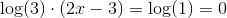 \log\(3)\cdot \left ( 2x-3 \right )=\log(1)=0