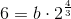 6=b\cdot 2^{\frac{4}{3}}