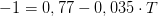 -1=0,77-0,035\cdot T
