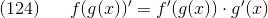 (124) \ \ \ \ \ f(g(x))'=f'(g(x))\cdot g'(x)