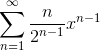 \sum_{n=1}^{\infty } \frac{n}{2^{n-1}}x^{n-1}