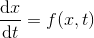 \frac{\textup{d}x}{\textup{d}t}=f(x,t)