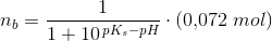 n_b=\frac{1}{1+10^{\, pK_s-pH}}\cdot (0{,}072\; mol)