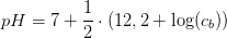 pH=7+\frac{1}{2}\cdot \left ( 12,2+\log(c_b) \right )