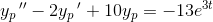 y_p{\, }''-2y_p{\, }'+10y_p=-13e^{3t}