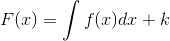 F(x)=\int f(x)dx+k