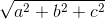 \sqrt{a^2+b^2+c^2}
