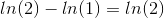 ln(2)-ln(1)=ln(2)