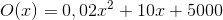 O(x) = 0,02x^2+10x+5000