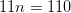 11n=110